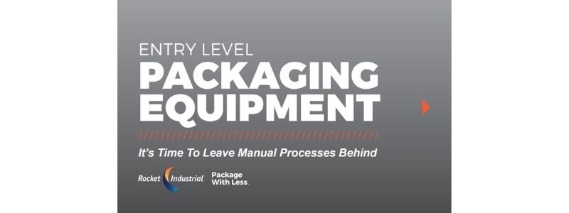 Entry Level Packaging Equipment Brochure